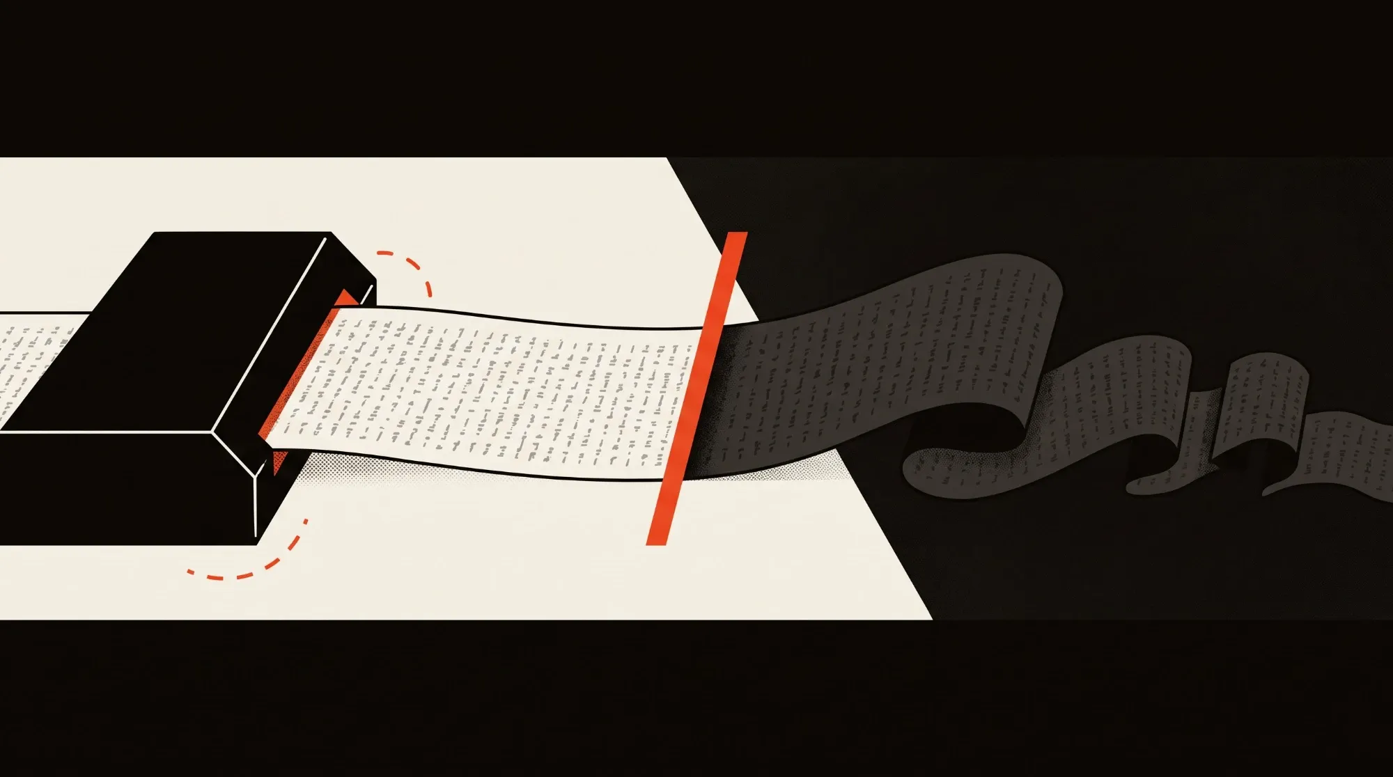 Editorial illustration in bone, black and orange: a long ribbon of dense unreadable text feeds leftward into the mouth of a matte black reader, across a pale wedge of light. A hard orange line slashes down through the ribbon partway along, and past that cut the paper turns to shadow and crumples away unread into the dark.